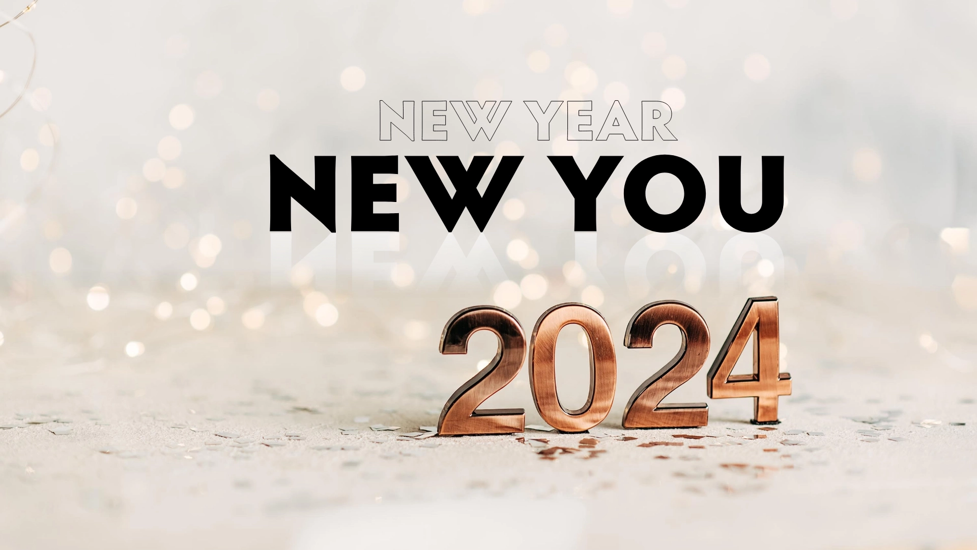 NEW YEAR - NEW YOU - 2024