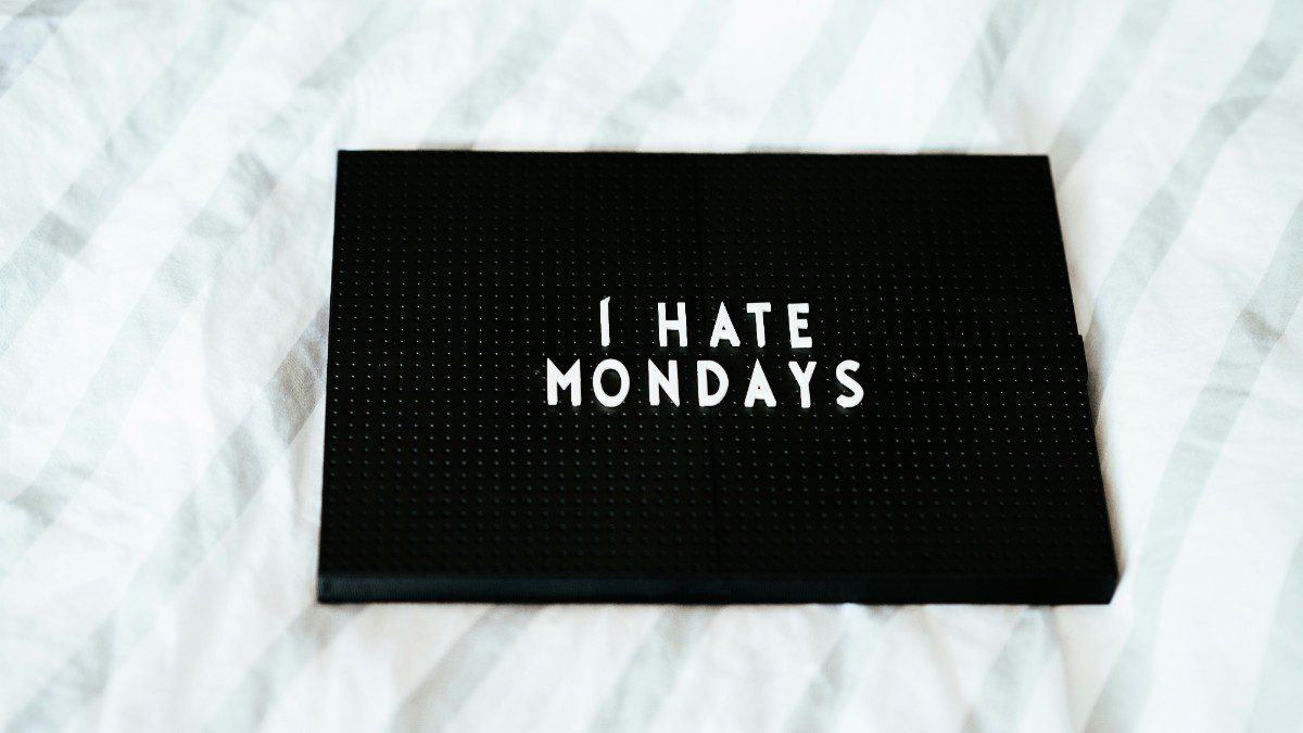 Μισώ τις Δευτέρες